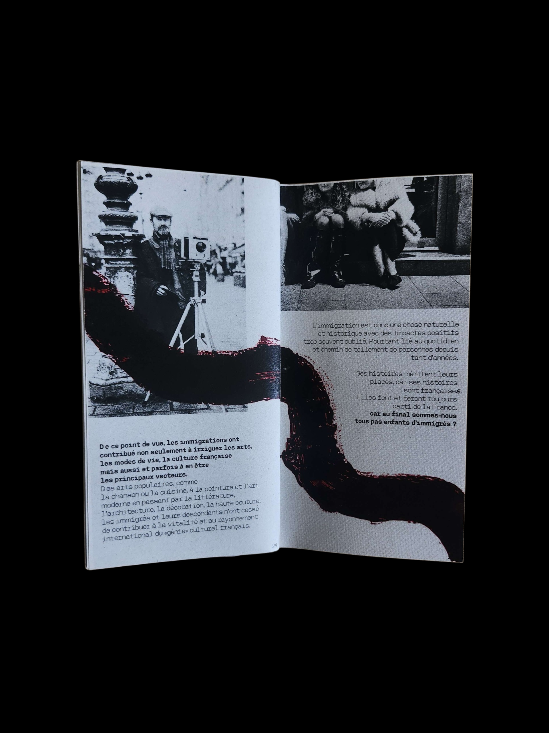 Projet de fanzine sur le sujet de notre choix. Je suis partie sur une remise en valeurs de l'immigration en partant sur l'axe des deuxième génération 'Enfants d'immigres conflit entre origine et nationalté'.