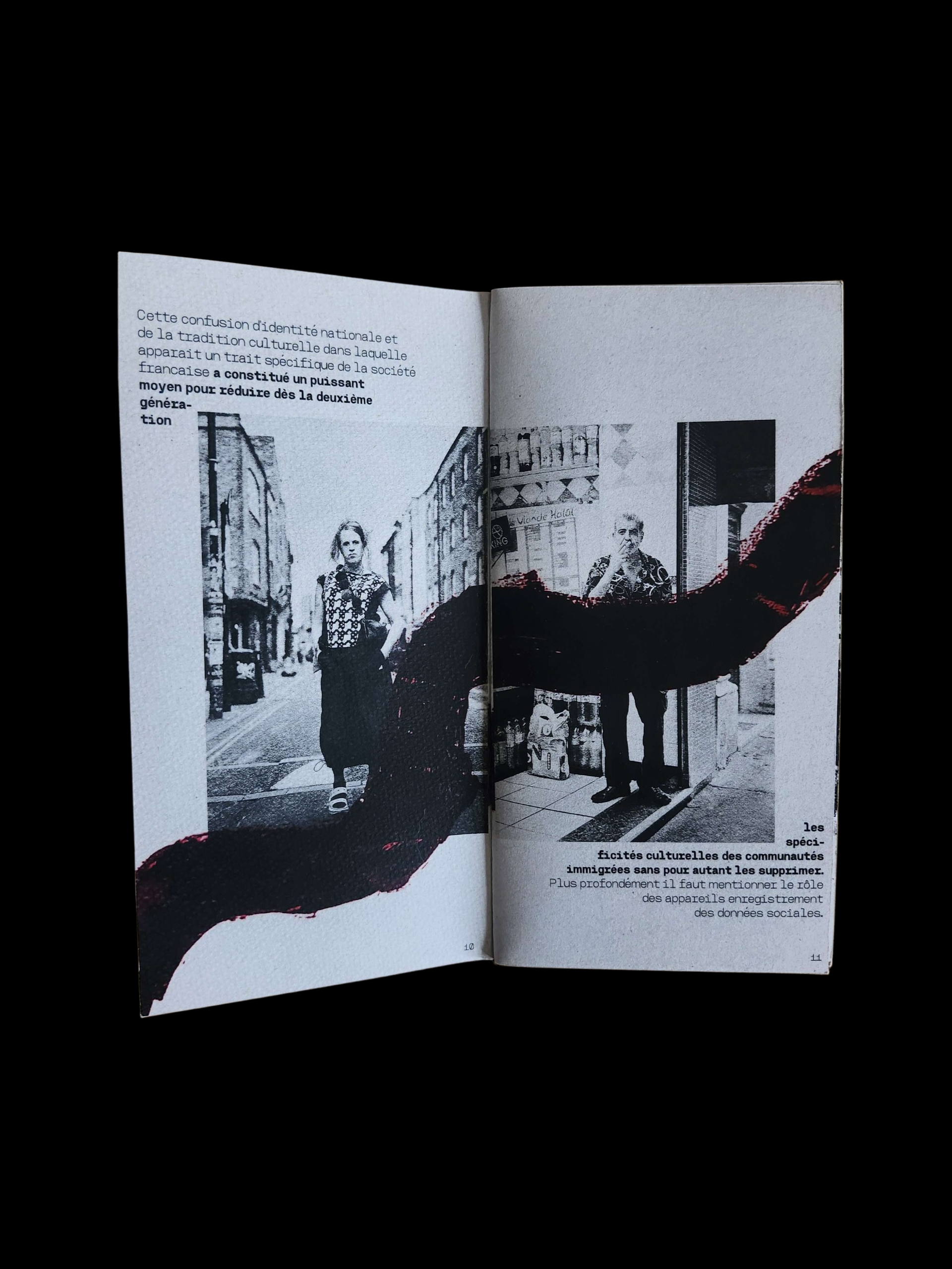 Projet de fanzine sur le sujet de notre choix. Je suis partie sur une remise en valeurs de l'immigration en partant sur l'axe des deuxième génération 'Enfants d'immigres conflit entre origine et nationalté'.