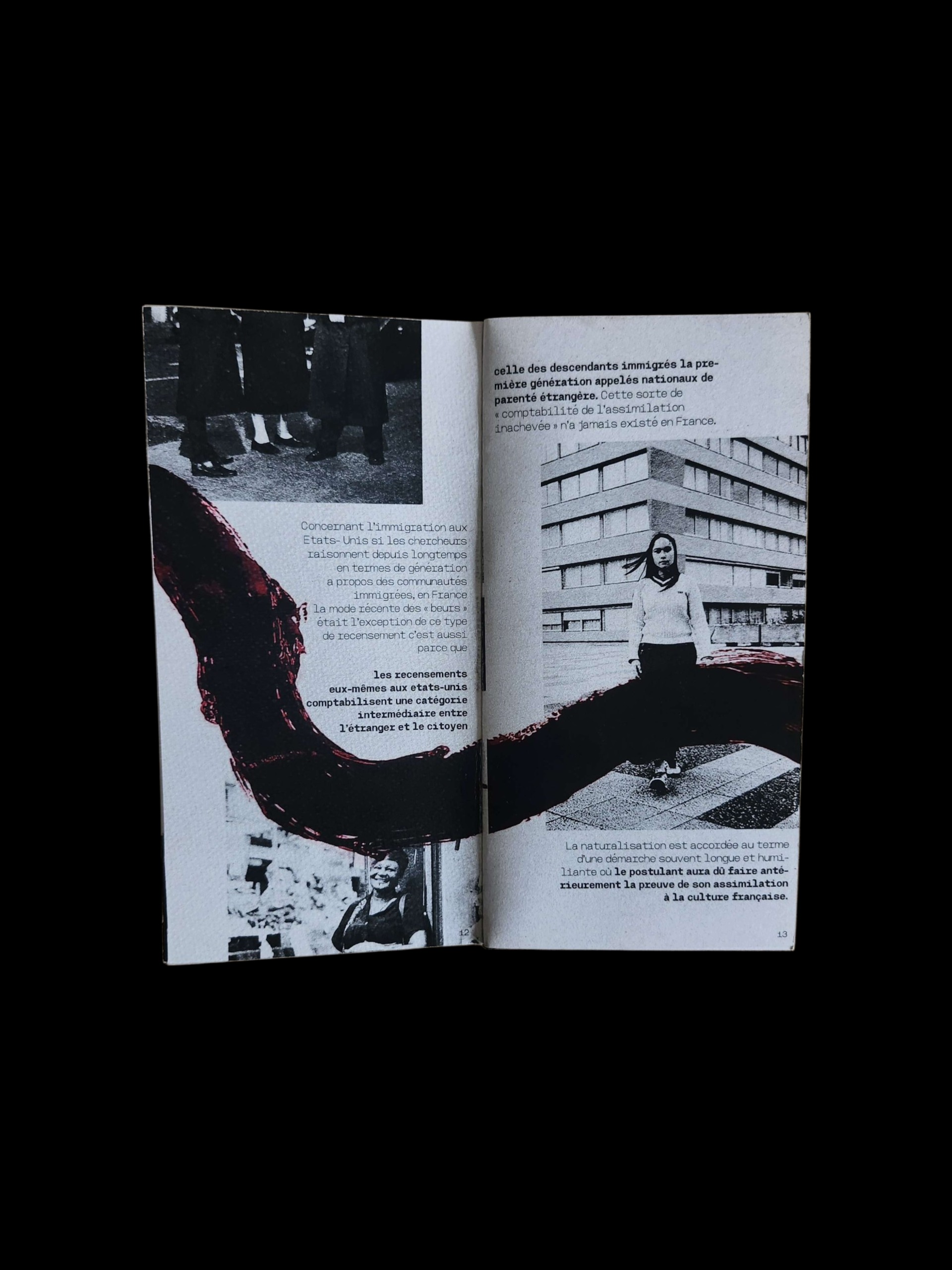 Projet de fanzine sur le sujet de notre choix. Je suis partie sur une remise en valeurs de l'immigration en partant sur l'axe des deuxième génération 'Enfants d'immigres conflit entre origine et nationalté'.